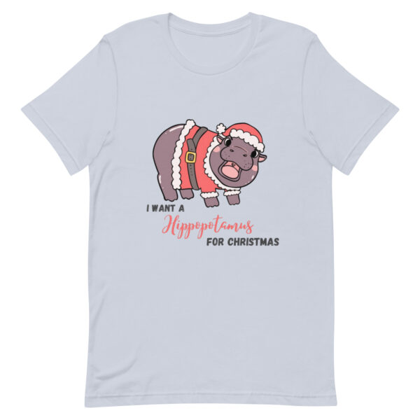 I Want a Hippopotamus for Christmas Funny Holiday Hippo Lovers Unisex t-shirt - Image 3